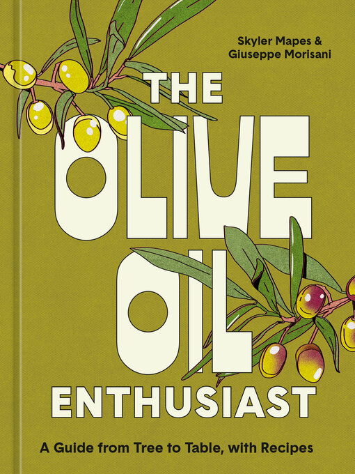 Title details for The Olive Oil Enthusiast by Skyler Mapes - Wait list